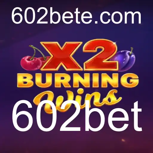 Explorando o Fascinante Mundo de BurningWinsX2 na Plataforma 602bet